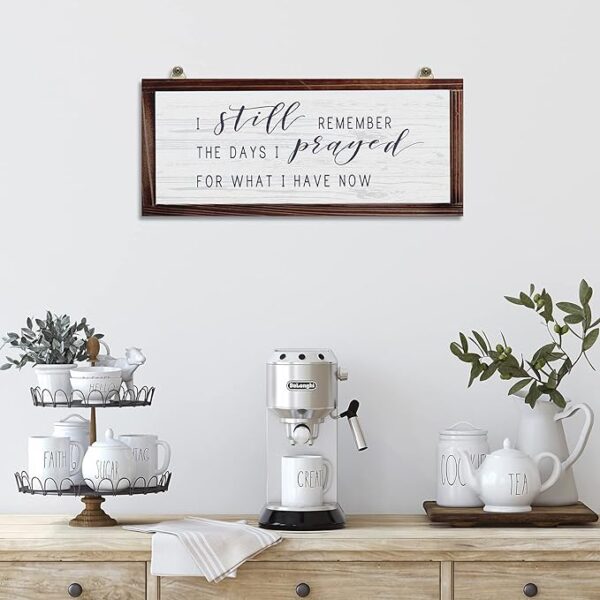 I Still Remember The Days I Prayed for What I Have Now Rustic Wood Wall Home Decor - Image 5